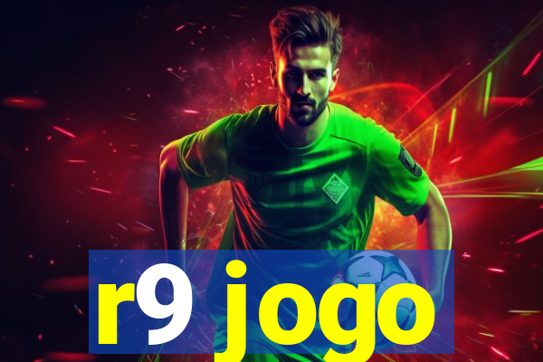 r9 jogo